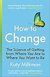 How to Change: Th...