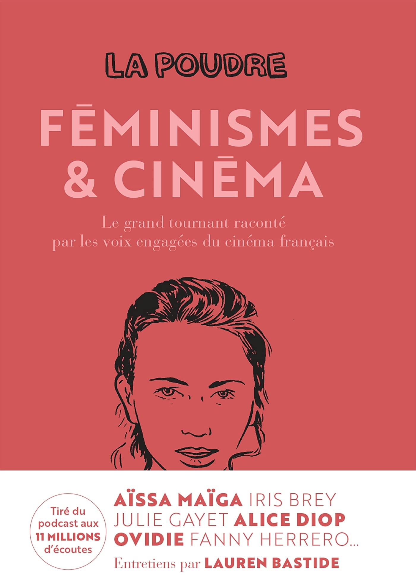La Poudre - Tome 2 - Féminismes et cinéma: Le grand tournant raconté par les voix engagées du cinéma français