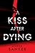 A Kiss After Dying by Ashok Banker