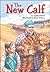 The New Calf by Adele Dueck