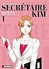 Qu'est-ce qui cloche avec la secrétaire Kim ?, Tome 1 by Kim Myeong-mi