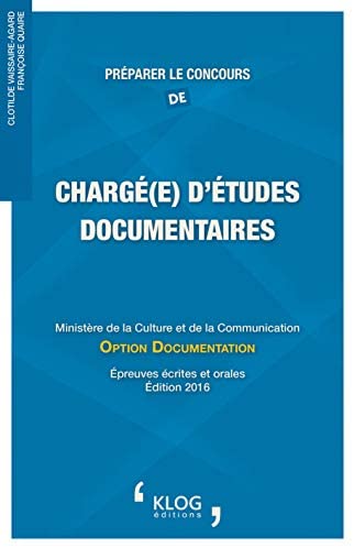 Préparer le concours de chargé d'études documentaires : Ministère de la culture et de la communication : option documentation