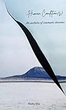 Human Condition(s) - An aesthetic of cinematic slowness