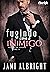 Fugindo com o Inimigo (Noivas em Fuga Livro 2) (Portuguese Edition)