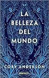 La belleza del mundo by Cory  Anderson