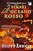 I pirati dell'oceano rosso by Scott Lynch