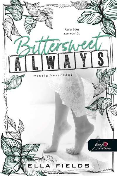Bittersweet Always – Mindig keserédes (Gray Springs Egyetem, #2)