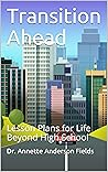 Transition Ahead: Lesson Plans for Life Beyond High School