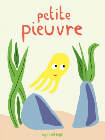 Petite pieuvre (Hardcover)