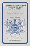 Conservative Thought in Twentieth Century Latin America: The Ideas of Laureano Gomez