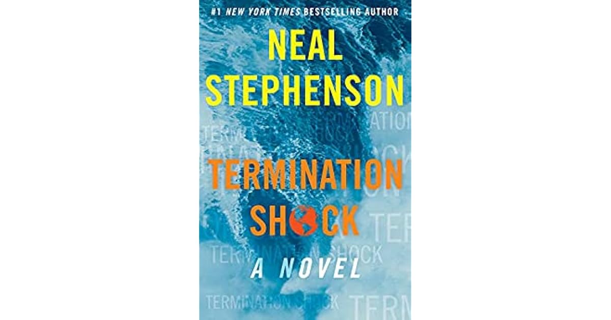 Termination Shock by Neal Stephenson