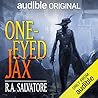 One-Eyed Jax by R.A. Salvatore