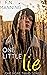 One Little Lie (One More Th...
