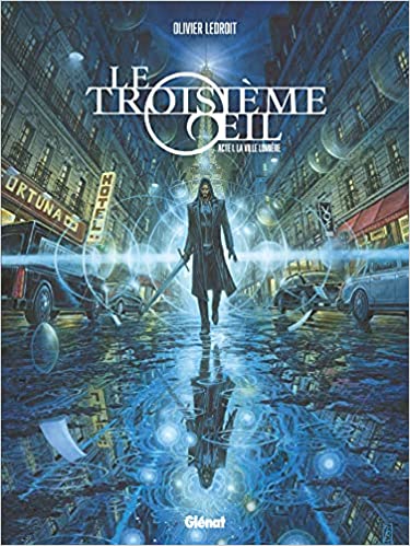 La Ville lumière (Le Troisième Œil #1)