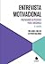 Entrevista Motivacional: Preparando as Pessoas para a Mudança