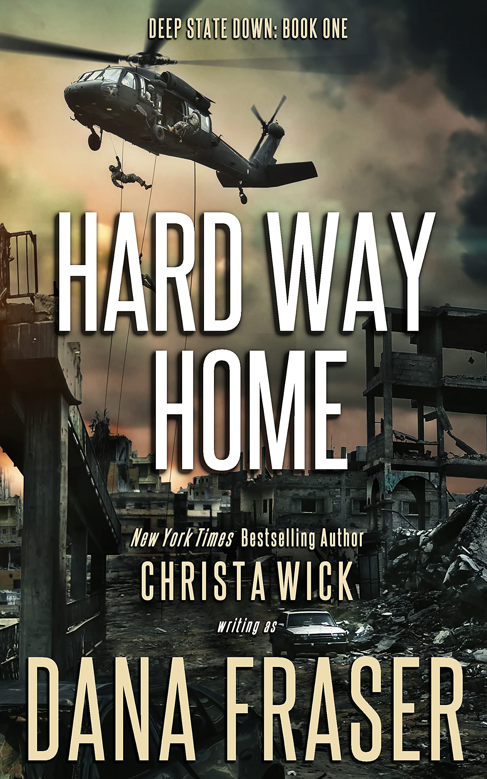 Hard Way Home: A Survival Thriller (Deep State Down Book 1)