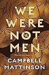 We Were Not Men