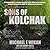 Sons of Kolchak by LTC US Army Michael E. Wikan