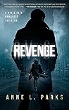 Revenge by Anne L. Parks