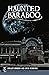 Haunted Baraboo (Haunted America)