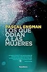 Los que odian a l...
