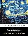 The virgin widow. A play