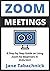 Zoom Meetings by Jane Tabachnick