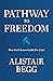 Pathway to Freedom: How God's Laws Guide Our Lives