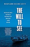The Will to See: ...