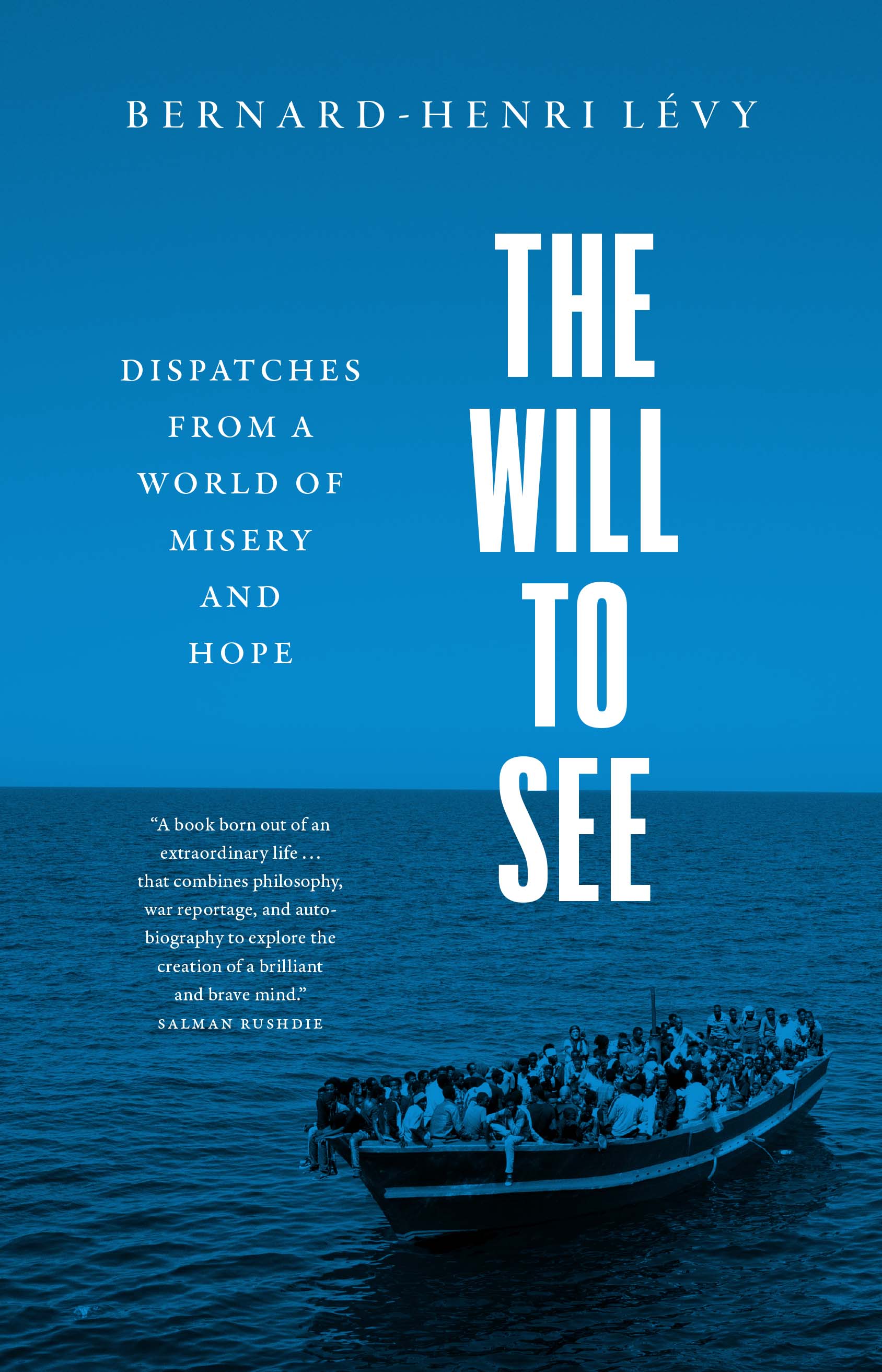The Will to See: Dispatches from a World of Misery and Hope (Hardcover)
