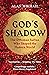 God's Shadow: The Ottoman Sultan Who Shaped the Modern World