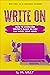 Write On by Lisa M. Lilly Write On by Lisa M. Lilly