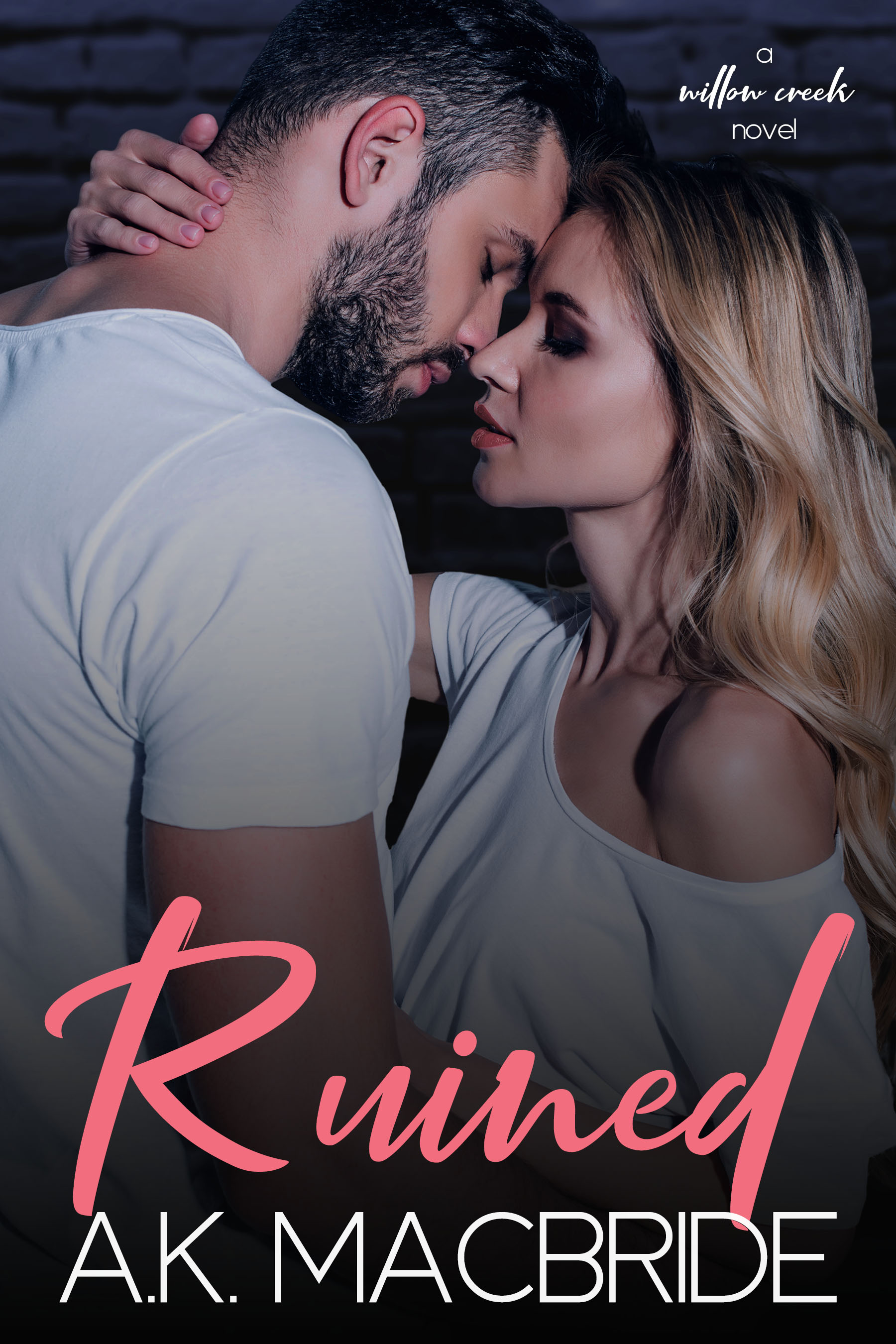 Ruined (Willow Creek #3)