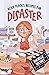 Alice Fleck's Recipes for Disaster by Rachelle Delaney