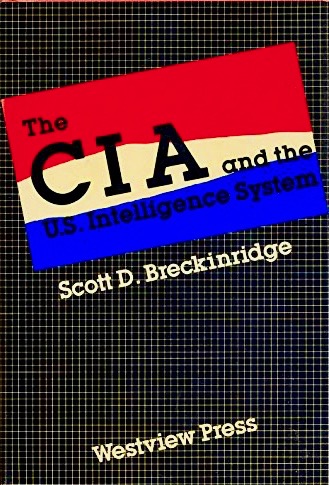 The CIA and the U.S. Intelligence System (Hardcover)