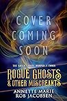 Rogue Ghosts & Ot...
