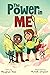 The Power in Me: An Empowering Guide to Using Your Breath to Focus Your Thoughts (Powerful Me)