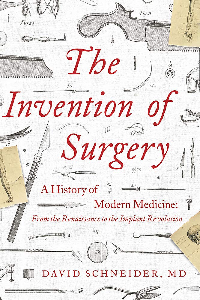 The Invention of Surgery (Paperback)
