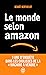 Le monde selon amazon
