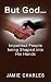 But God... Imperfect People being Shaped into His Hands by Jamie Charles But God... Imperfect People being Shaped into His Hands by Jamie Charles