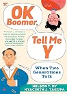 OK Boomer, Tell M...
