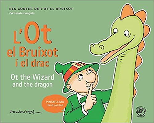 L'OT EL BRUIXOT I EL DRAC / OT THE WIZARD AND THE DRAGON