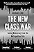 The New Class War