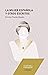 La mujer española y otros escritos