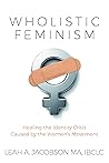 Wholistic Feminis...