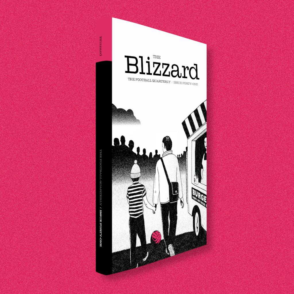 The Blizzard - The Football Quarterly: Issue 41
