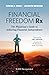 Financial Freedom Rx by Chirag Shah