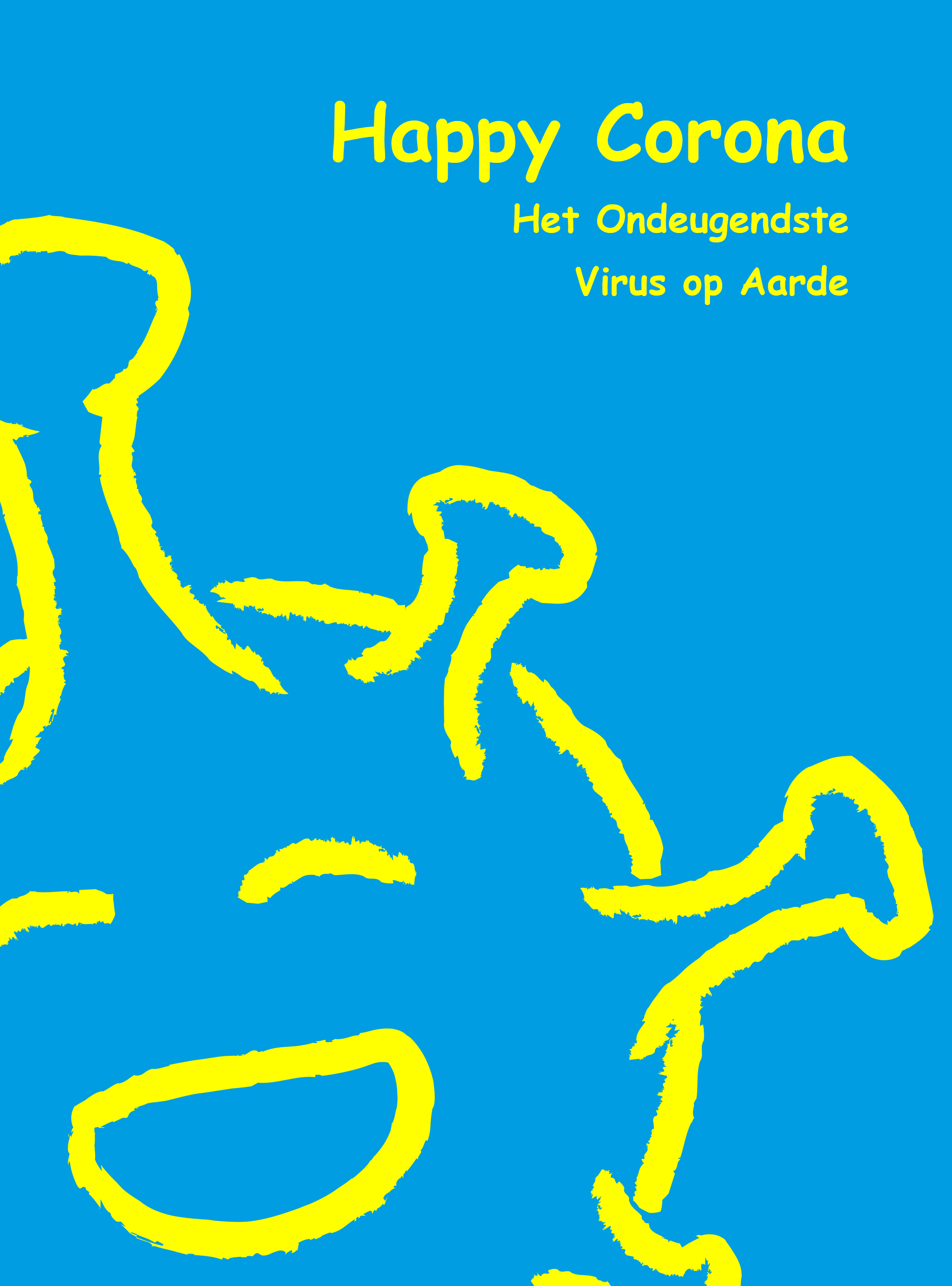 Happy Corona, het Ondeugendste Virus op Aarde: Een vrolijk en rustgevend kinderboek over Covid-19