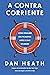 A Contracorriente: Cómo resolver los problemas antes de que ocurran (Spanish Edition)