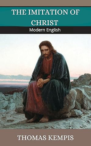 THE IMITATION OF CHRIST (Moderm English)